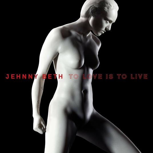 To Love Is to Live - CD Audio di Jehnny Beth