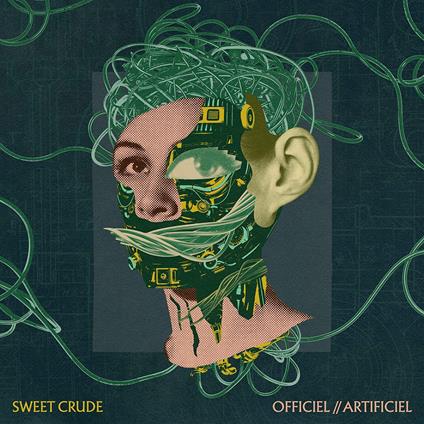 Officiel Artificiel - CD Audio di Sweet Crude