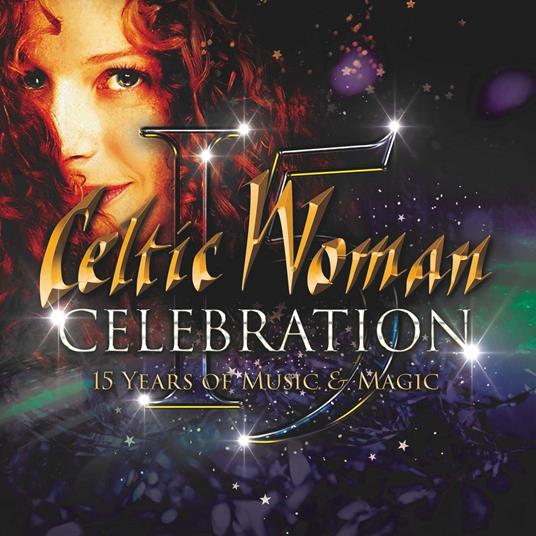15 Years of Music & Magic - CD Audio di Celtic Woman