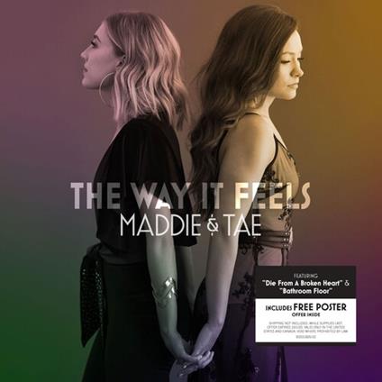 Way It Feels - CD Audio di Maddie & Tae