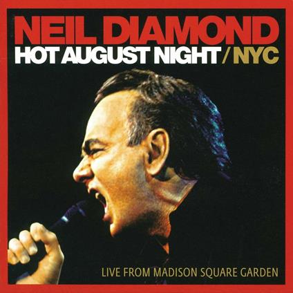 Hot August Night NYC - Vinile LP di Neil Diamond