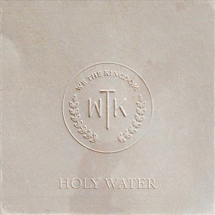 Holy Water - CD Audio di We the Kingdom