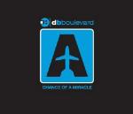 Chance of a Miracle - CD Audio Singolo di Db Boulevard
