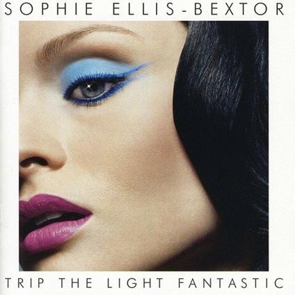 Trip the Light Fantastic - CD Audio di Sophie Ellis-Bextor