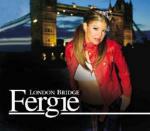 London Bridge - CD Audio Singolo di Fergie