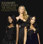 Overloaded. The Singles Collection - CD Audio di Sugababes