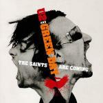 The Saints Are Coming (Limited Edition)