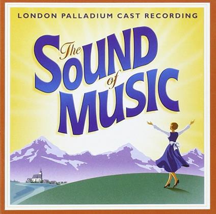 Sound Of Music : London Palladium Cast Album 2006 - CD Audio