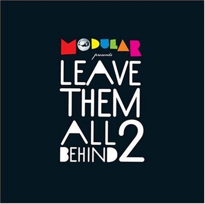 Modular Presents Leave Them All Behind 2 (2 Cd) - CD Audio