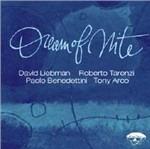 Dream of Nite - CD Audio di David Liebman,Tony Arco,Roberto Tarenzi,Paolo Benedettini