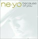 Because of You - CD Audio di Ne-Yo