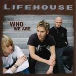 Who We Are - CD Audio di Lifehouse