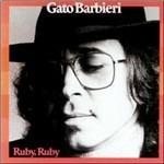 Ruby Ruby - CD Audio di Gato Barbieri