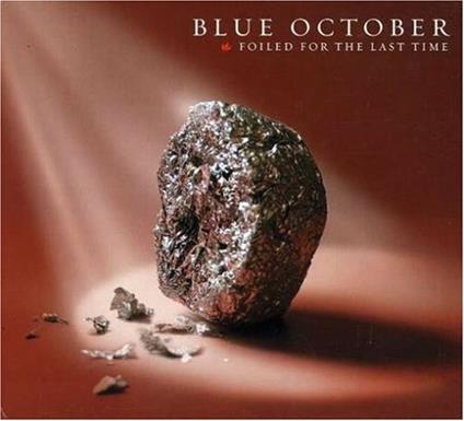 Foiled For The Last Time - CD Audio di Blue October