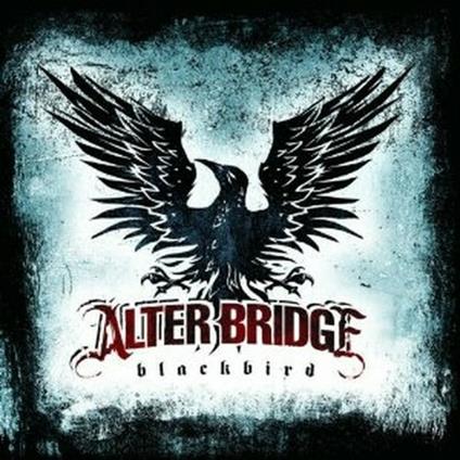 Blackbird - CD Audio di Alter Bridge