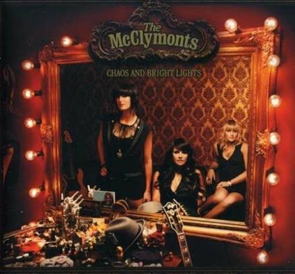 Chaos & Bright Lights - CD Audio di McClymonts