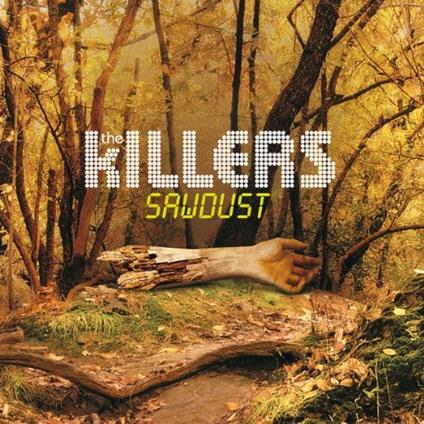 Sawdust - CD Audio di Killers