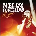 Loose. The Concert - CD Audio di Nelly Furtado