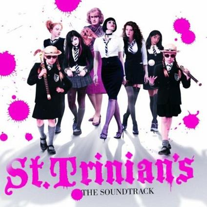 St. Trinian's: The Soundtrack (Colonna Sonora) - CD Audio