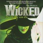 Wicked.die Hexen Von Oz (Colonna sonora) - CD Audio
