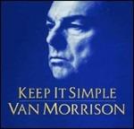 Keep it Simple - CD Audio di Van Morrison
