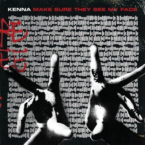 Make Sure They See My Face - CD Audio di Kenna