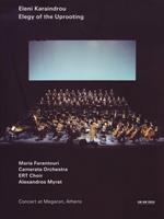 Eleni Karaindrou. Elegy of the Uprooting (DVD)