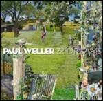 22 Dreams - CD Audio di Paul Weller