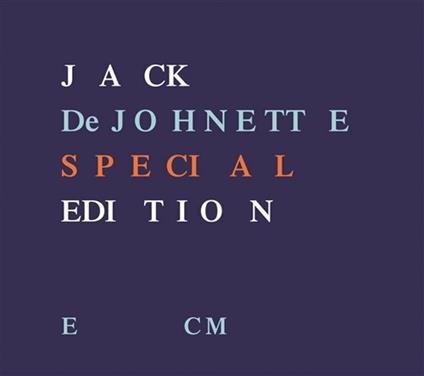 Special Edition (Touchstones) - CD Audio di Jack DeJohnette