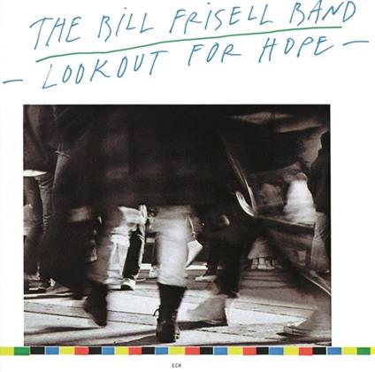 Lookout for Hope (Touchstones) - CD Audio di Bill Frisell