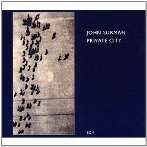 Private City (Touchstones) - CD Audio di John Surman