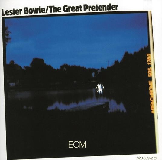 The Great Pretender (Touchstones) - CD Audio di Lester Bowie