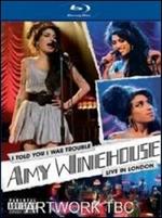 Amy Winehouse. I Told You I Was Trouble. Live in London (Blu-ray)