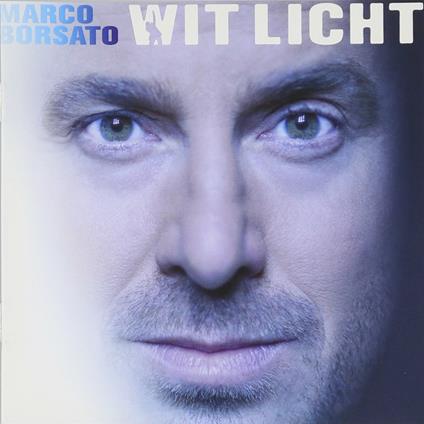 Wit Licht - CD Audio di Marco Borsato
