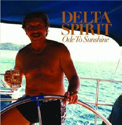 Ode to Sunshine - CD Audio di Delta Spirit