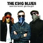 Save the World, Get the Girl - CD Audio di King Blues