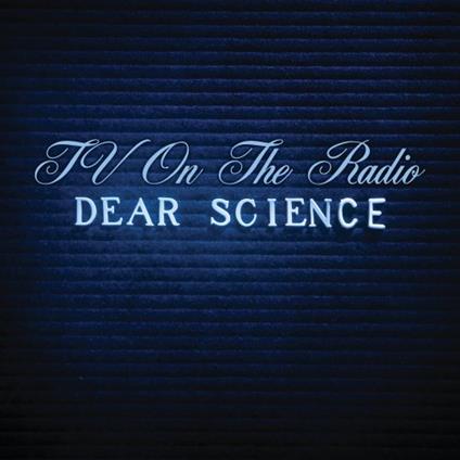 Dear Science - CD Audio di TV on the Radio