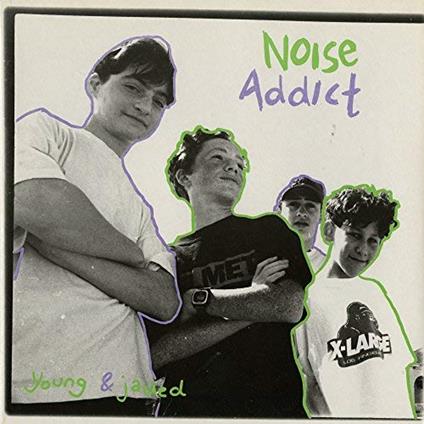 Young & Jaded Aust Excl - CD Audio di Noise Addict