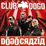 Dogocrazia - CD Audio di Club Dogo