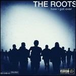 How I Got Over - CD Audio di Roots