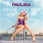 Gran City Pop - CD Audio di Paulina Rubio