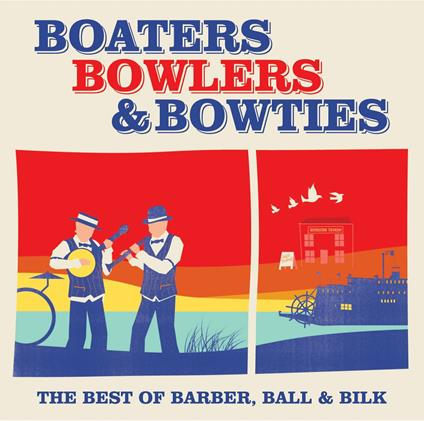Boaters, Bowlers And Bowties - CD Audio di Kenny Ball