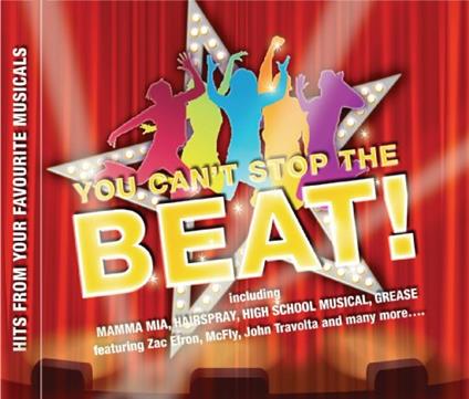You Can't Stop The Beat! Hits From Your Favourite Musicals - CD Audio