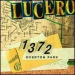 1372 Overton Park - CD Audio di Lucero