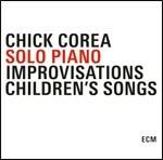 Solo Piano - Improvisations - Children Songs - CD Audio di Chick Corea