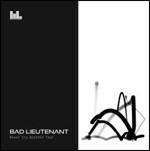 Never Cry Another Tear (Limited Edition) - CD Audio di Bad Lieutenant