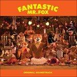 Fantastic Mr. Fox (Colonna sonora) - CD Audio