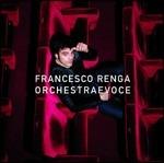 Orchestra e voce (Deluxe Edition) - CD Audio di Francesco Renga