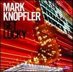 Get Lucky (Slidepack) - CD Audio di Mark Knopfler