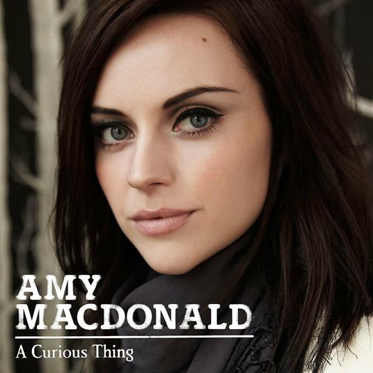 A Curious Thing - CD Audio di Amy MacDonald